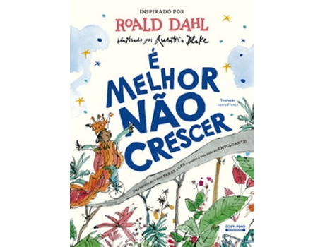 Livro É Melhor Não Crescer De Roald Dahl (português Do Brasil)