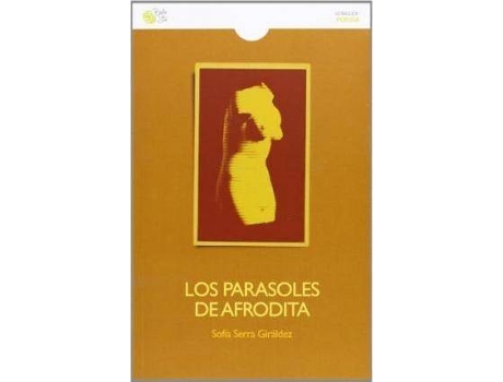 Livro Los parasoles de Afrodita de Sofia Serra Giraldez (Espanhol)