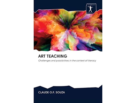 Livro ART TEACHING Challenges and possibilities in the context of literacy de Claude Of Souza (Inglês)