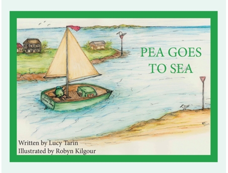 Livro Pea Goes to Sea de Lucy Tarin (Inglês)