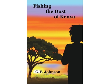 Livro Fishing The Dust of Kenya de GE Johnson (Inglês)