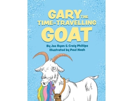 Livro Gary the Time-Travelling Goat Joe Ryan, Craig Phillips (Inglês)