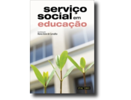 Livro Serviço Social em Educação de Maria Irene de Carvalho