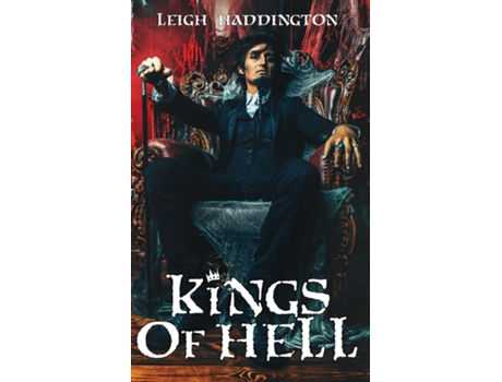 Livro Kings Of Hell De Leigh Haddington (inglês)