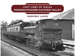 Livro Lost Lines of Wales Monmouthshire Eastern Valley de Geoffrey Lloyd (Inglês - Capa Dura)