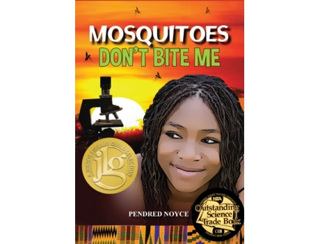 Livro mosquitoes don't bite me de noyce, pendred, md (inglês)