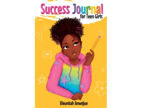 Livro Success Journal for Teen Girls Teaching Girls About Mindfulness Gratitude Goal Setting de Bieunkah Anwojue (Inglês)
