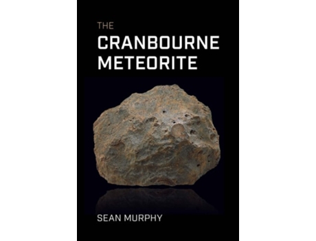 Livro The Cranbourne Meteorite de Sean Murphy (Inglês)