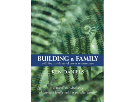 Livro Building A Family De Ken Daniels (inglês)