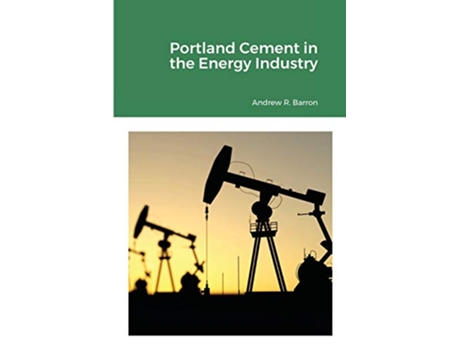Livro Portland Cement in the Energy Industry de Andrew Barron (Inglês)
