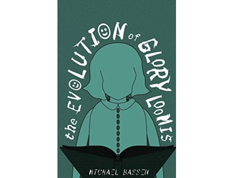 Livro The Evolution of Glory Loomis de Michael G Bassen (Inglês)