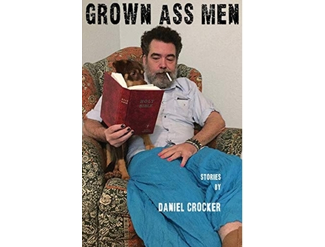 Livro Grown Ass Men De Daniel Crocker (inglês)