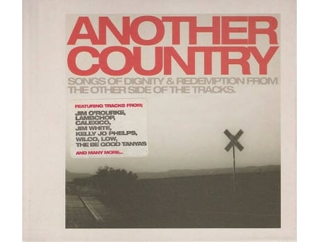 Cd Another Country - Songs Of Dignity Redemption From The Other Side Of The Tracks Agenda
