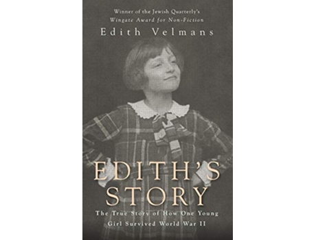 Livro Ediths Story The True Story of How One Young Girl Survived World War II de Edith Velmans Hester Velmans (Inglês)