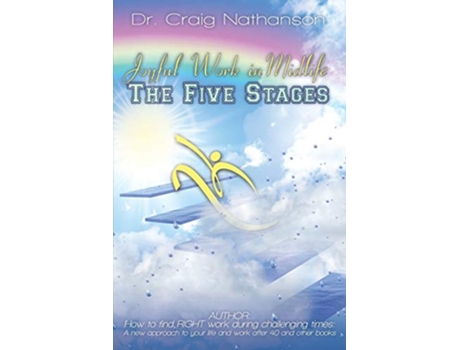 Livro Joyful Work in Midlife The Five Stages de Craig Nathanson (Inglês)