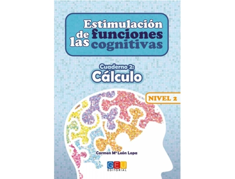 Livro Estimulación De Las Funciones Cognitivas Nivel 2 Cálculo de Carmen Mª León Lopa (Espanhol)