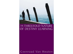Livro The Threefold Nature of Destiny Learning de Coenraad Van Houten (Inglês)