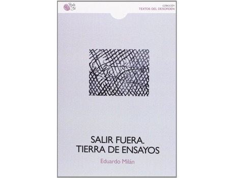 Livro Salir Fuera: Tierra De Ensayos de Eduardo Milan (Espanhol)