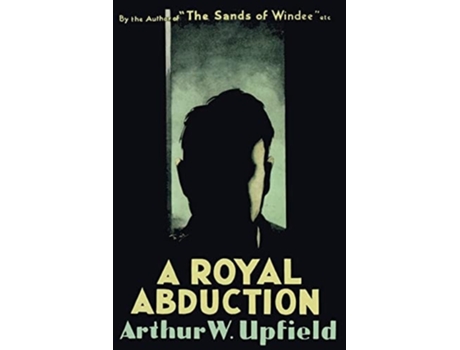 Livro A Royal Abduction De Arthur W Upfield (inglês)