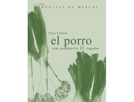 Livro El Porro Com Prepara-Lo 10 Vegades de Fina Comas (Catalão)