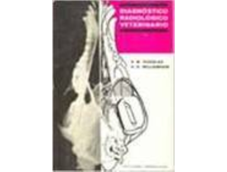 Livro Diagnóstico Radiológico Veterinario de S. W. Williamson H. D. Douglas