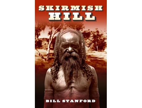 Livro Skirmish Hill De Bill Stanford (inglês)