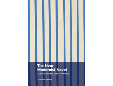 Livro The New Modernist Novel de Elizabeth Pender (Inglês - Capa Dura)