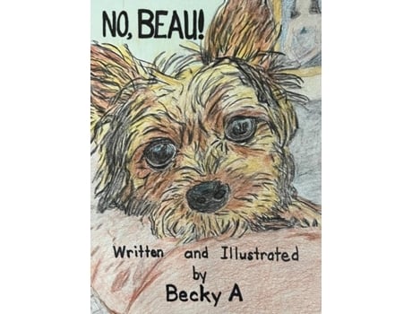Livro No, Beau! de Becky A (Inglês)
