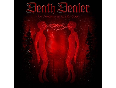 CD Death Dealer - An Unachieved Act Of God