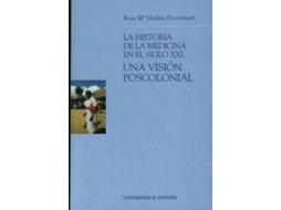 Livro La historia de la medicina en el siglo XXI una visiÃ³n poscolonial de Rosa Marã­A Medina Domã©Nech (Espanhol)