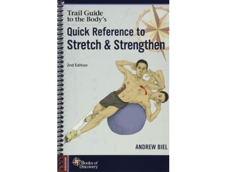 Livro Trail Guide to the Bodys Quick Reference to Stretch and Strengthen de Andrew Biel (Inglês)