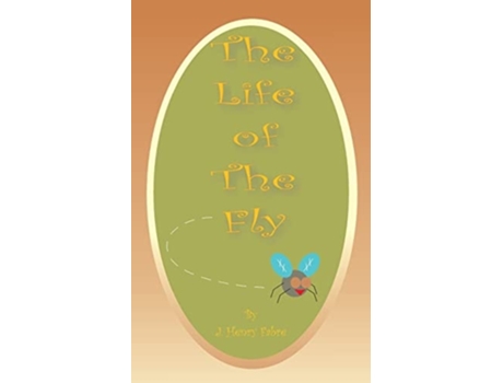 Livro The Life Of The Fly De Jean-henri Fabre (inglês)