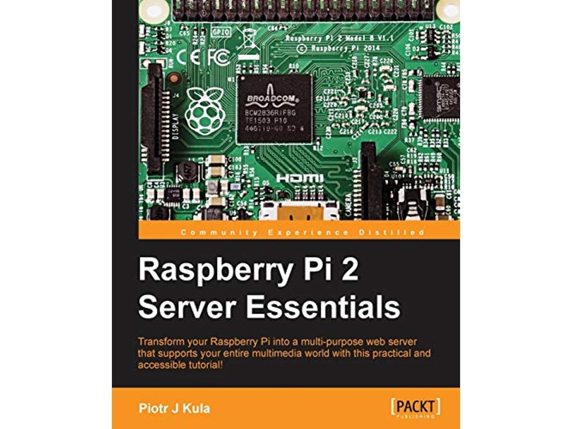 Livro Raspberry Pi 2 Server Essentials de Piotr J Kula (Inglês)