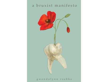 Livro A Bruxist Manifesto De Gwendalynn Roebke (inglês)