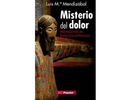 Livro Misterio del dolor de Luis María Mendizábal Ostolaza