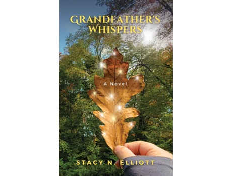 Livro Grandfathers Whispers de Stacy N Elliott (Inglês)