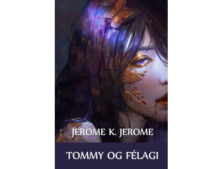Livro Tommy Og Félagi Tommy And Company, Icelandic Edition De Jerome K Jerome (inglês)