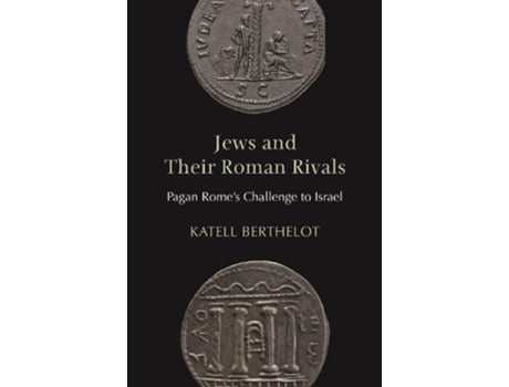 Livro jews and their roman rivals de katell berthelot (inglês)