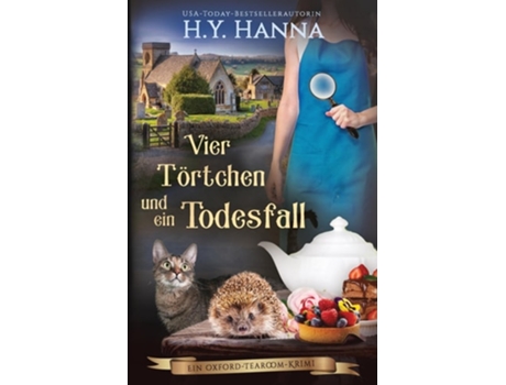 Livro Vier Törtchen Und Ein Todesfall Ein Oxford-tearoom-krimi 6 De H Y Hanna (alemão)