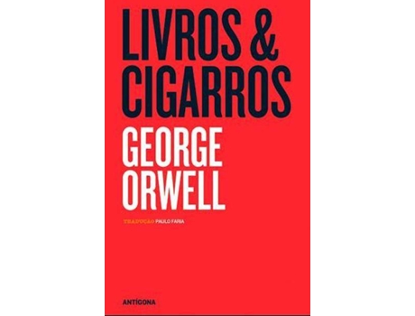 Livro Livros e Cigarros de George Orwell (Português)