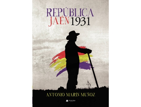 Livro República. Jaén 1931 de Antonio Marín Muñoz (Espanhol - 2019)