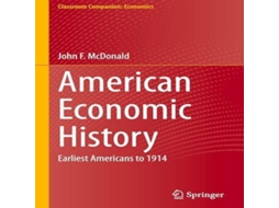 Livro American Economic History Earliest Americans to 1914 de John F McDonald (Inglês)