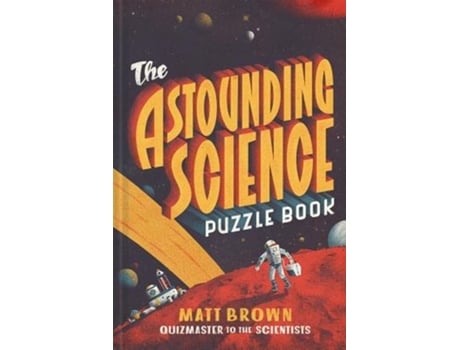 Livro the astounding science puzzle book de matt brown (inglês)