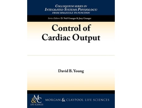 Livro Control Of Cardiac Output De David B Young (inglês)