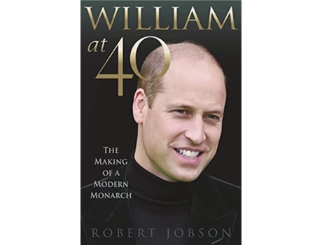 Livro William at 40 de Robert Jobson (Inglês - Capa Dura)