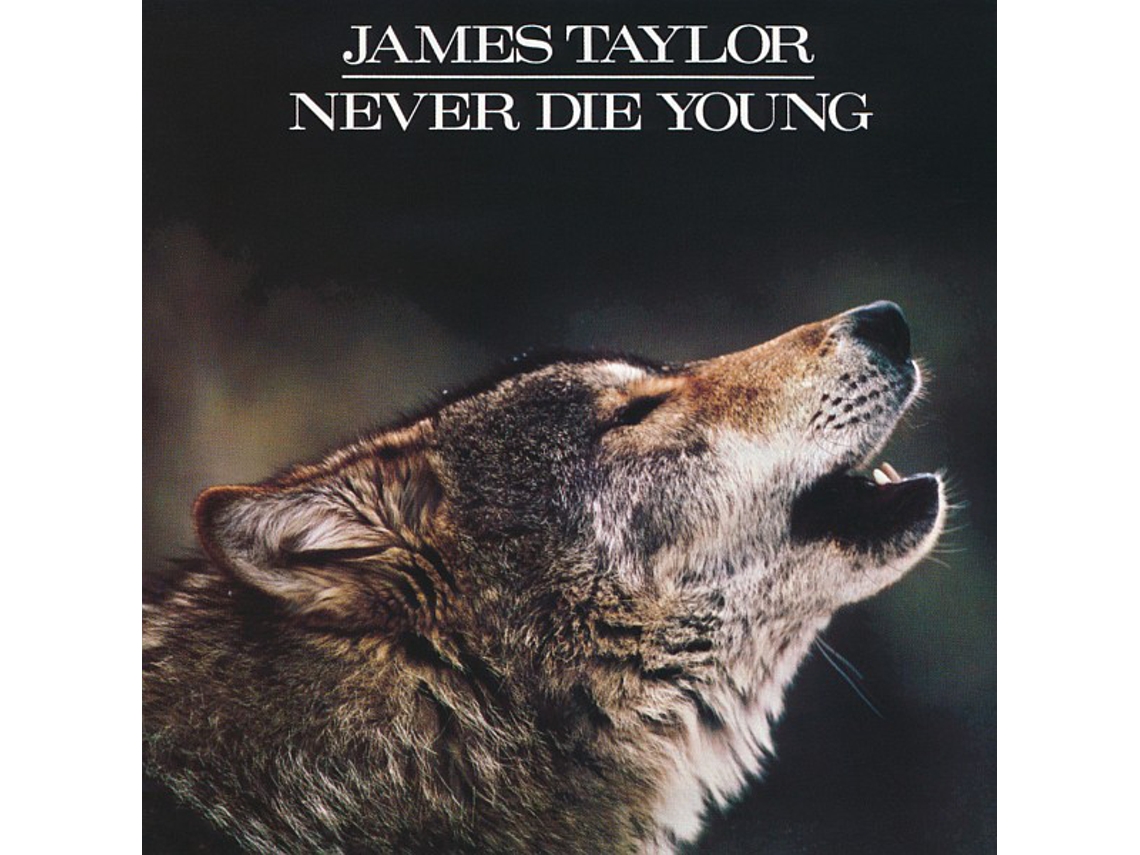 CD James Taylor  - Never Die Young