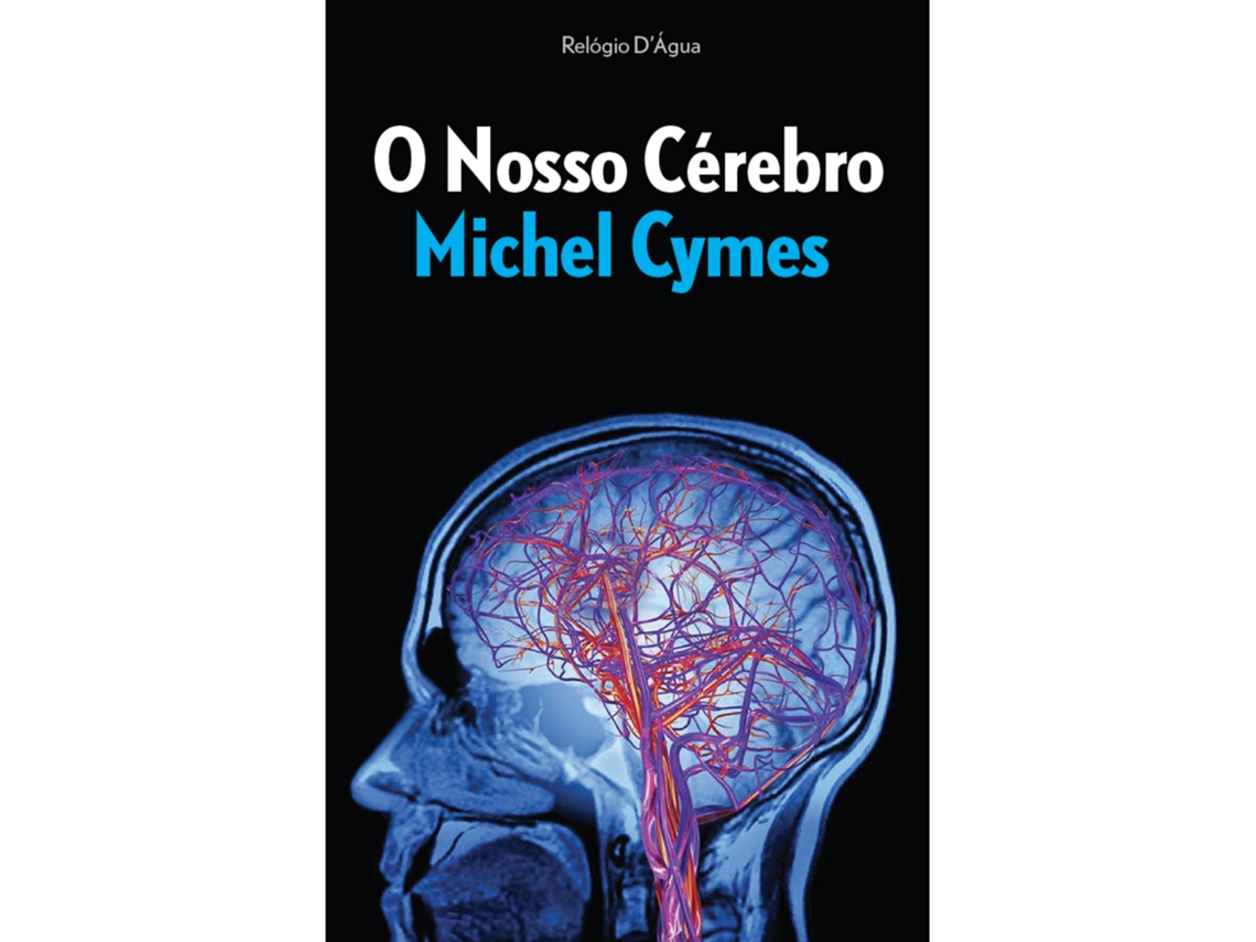 O Nosso Cérebro De Michel Cymes