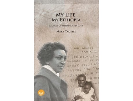 Livro my life, my ethiopia de mary tadesse (inglês)