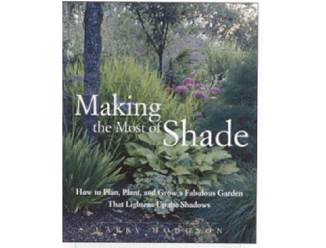 Livro making the most of shade de larry hodgson (inglês)