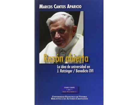 Livro Razón Abierta.La Idea De Universidad En J.Ratzinger / Benedicto Xvi de Marcos Cantos Aparicio (Espanhol)